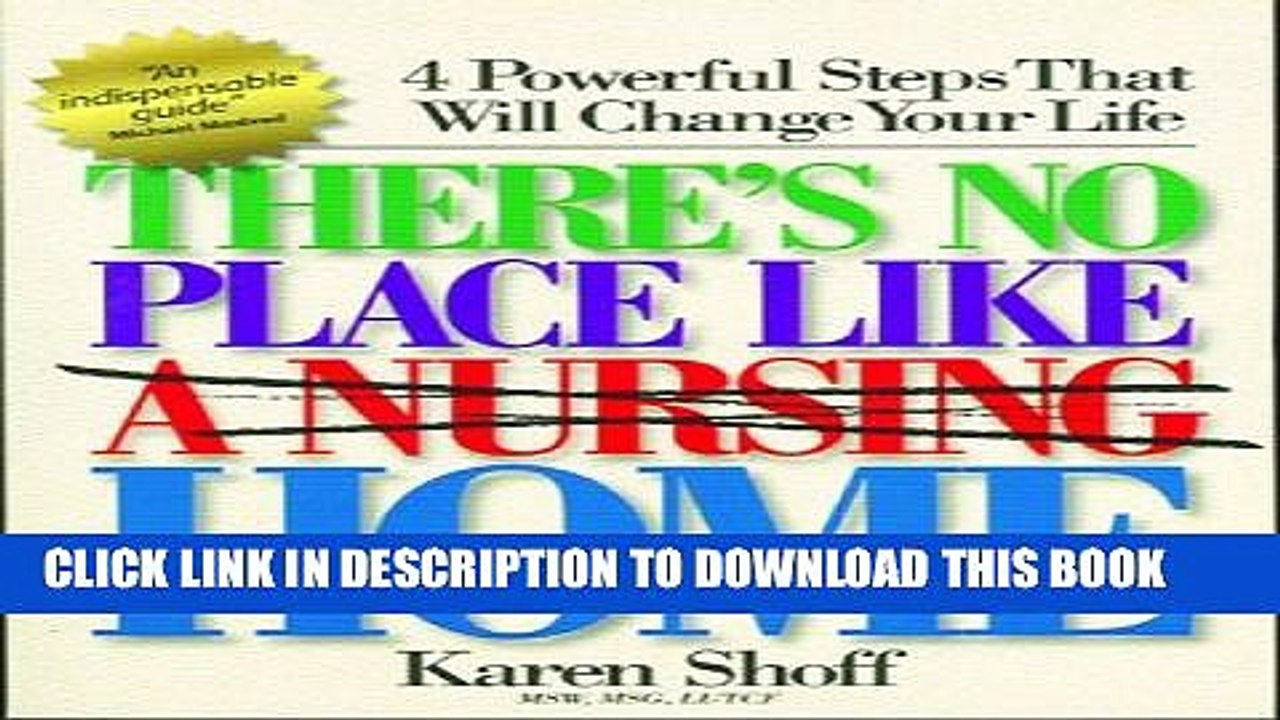 [PDF] There s No Place Like (a Nursing) Home: 4 Powerful Steps That Will Change Your Life Full