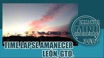 TIME LAPSE DE AMANECER LEÓN, GTO.