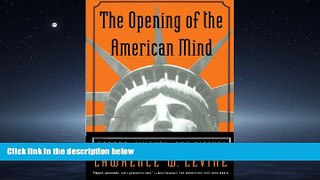 Online eBook The Opening of the American Mind