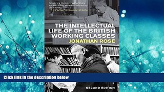 For you The Intellectual Life of the British Working Classes: Second Edition