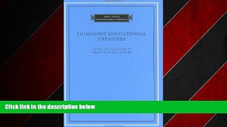 Enjoyed Read Humanist Educational Treatises (The I Tatti Renaissance Library)