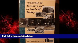 Online eBook Â«Schools of TomorrowÂ», Schools of Today: What Happened to Progressive Education