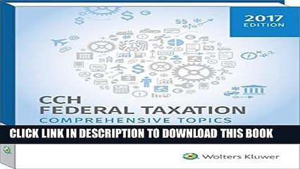 [Read PDF] Federal Taxation: Comprehensive Topics (2017) Ebook Online