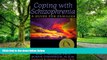 Big Deals  Coping with Schizophrenia: A Guide for Families  Best Seller Books Most Wanted