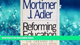 Online eBook Reforming Education: The Opening of the American Mind