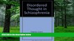 Big Deals  Disordered Thought in Schizophrenia  Best Seller Books Most Wanted