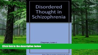 Big Deals  Disordered Thought in Schizophrenia  Best Seller Books Most Wanted