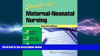behold  Straight A s in Maternal-Neonatal Nursing