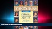 behold  Yardsticks: Children in the Classroom Ages 4-14