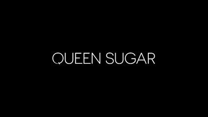 QUEEN SUGAR (2016) Trailer  - HD - Series TV