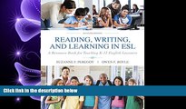 different   Reading, Writing and Learning in ESL: A Resource Book for Teaching K-12 English