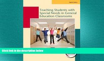different   Teaching Students with Special Needs in General Education Classrooms (8th Edition)