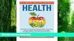 Big Deals  Health: Ultimate Health Secrets: Strategies For Dieting, Eating Healthy, Exercising,