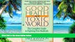 Big Deals  Good Health in a Toxic World: Complete Guide to Fighting Free Radicals  Best Seller