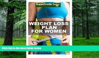 Big Deals  Weight Loss Plan For Women: Weight Maintenance Diet, Gluten Free Diet, Wheat Free Diet,