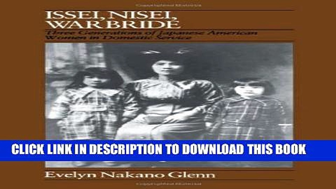 [Read PDF] Issei, Nisei, War Bride: Three Gener...