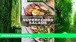 Big Deals  Superfoods Salads: Over 60 Quick   Easy Gluten Free Low Cholesterol Whole Foods Recipes
