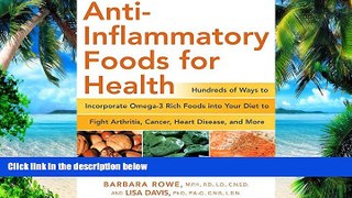 Must Have PDF  Anti-Inflammatory Foods for Health: Hundreds of Ways to Incorporate Omega-3 Rich