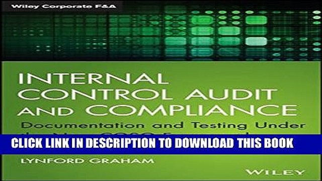 [Read PDF] Internal Control Audit and Compliance: Documentation and Testing Under the New COSO