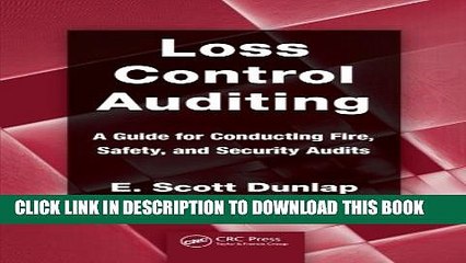 [Read PDF] Loss Control Auditing: A Guide for Conducting Fire, Safety, and Security Audits