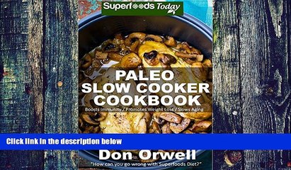 Big Deals  Paleo Slow Cooker Cookbook: Over 80 Quick   Easy Gluten Free Paleo Low Cholesterol