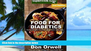 Must Have PDF  Food For Diabetics: Over 180 Diabetes Type-2 Quick   Easy Gluten Free Low