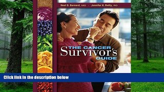 Must Have PDF  The Cancer Survivor s Guide: Foods That Help You Fight Back  Best Seller Books Best