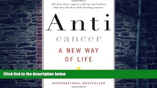 Big Deals  Anticancer: A New Way of Life  Best Seller Books Best Seller