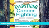 Big Deals  The Everything Cancer-Fighting Cookbook  Best Seller Books Most Wanted