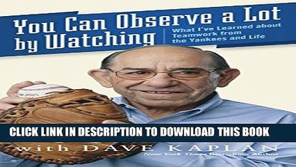[PDF] You Can Observe A Lot By Watching: What I ve Learned About Teamwork From the Yankees and