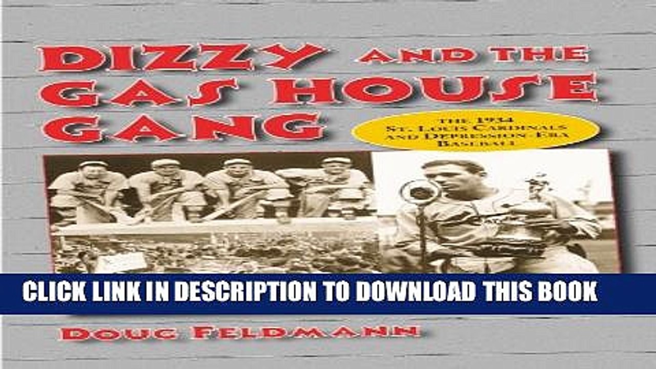 [PDF] Dizzy and the Gas House Gang: The 1934 St. Louis Cardinals and Depression-Era Baseball