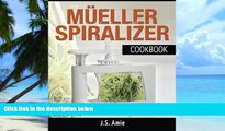 Big Deals  My Mueller Spiral-Ultra Vegetable Spiralizer Cookbook: 101 Recipes to Turn Zucchini