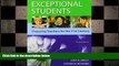 complete  Exceptional Students: Preparing Teachers for the 21st Century
