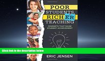Enjoyed Read Poor Students, Richer Teaching: Mindsets That Raise Student Achievement (The Science