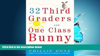 For you 32 Third Graders and One Class Bunny: Life Lessons from Teaching