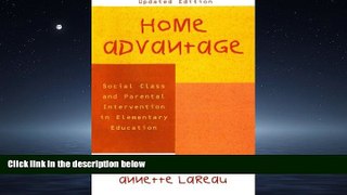 Enjoyed Read Home Advantage: Social Class and Parental Intervention in Elementary Education