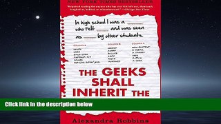 For you The Geeks Shall Inherit the Earth: Popularity, Quirk Theory, and Why Outsiders Thrive