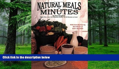 Big Deals  Natural Meals In Minutes - High-Fiber, Low-Fat Meatless Storage Meals-in 30 Minutes or