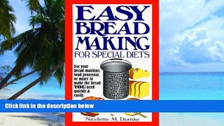 Big Deals  Easy Breadmaking for Special Diets : Wheat-Free, Milk- And Lactose-Free, Egg-Free,