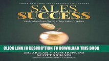 [PDF] Sales Success  (Motivation from Today s Top Sales Coaches) Full Online