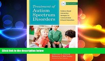 there is  Treatment of Autism Spectrum Disorders: Evidence-Based Intervention Strategies for