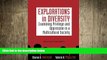 different   Explorations in Diversity: Examining Privilege and Oppression in a Multicultural