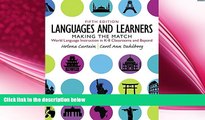 there is  Languages and Learners: Making the Match: World Language Instruction in K-8 Classrooms