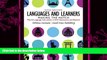 complete  Languages and Learners: Making the Match: World Language Instruction in K-8 Classrooms