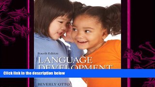 there is  Language Development in Early Childhood Education (4th Edition)