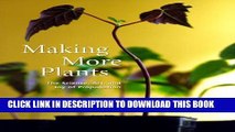 [PDF] Making More Plants: The Science, Art, and Joy of Propagation Popular Online