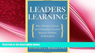 different   Leaders of Learning: How District, School, and Classroom Leaders Improve Student