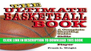 [PDF] The Ultimate Basketball Book: A Complete Shooting Guide Full Colection