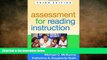 there is  Assessment for Reading Instruction, Third Edition (Solving Problems in the Teaching of