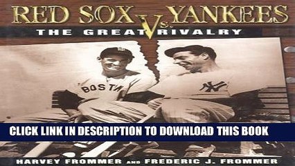 [PDF] Red Sox Vs. Yankees: The Great Rivalry Popular Colection